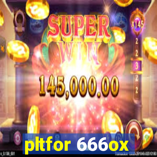 pltfor 666ox